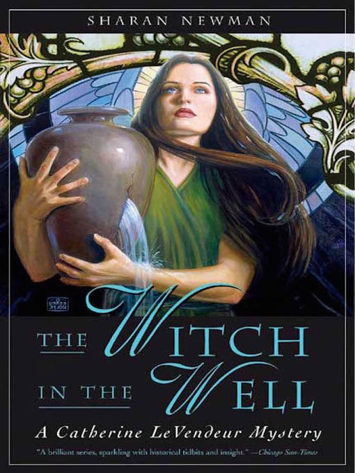 Title details for The Witch in the Well by Sharan Newman - Available